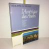 Beautés du Monde L'AMERIQUE DES ANDES Larousse COLOMBIE PEROU CHILI