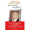 Je suis mort : Et alors