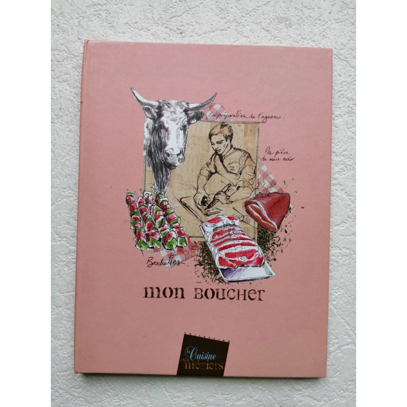 Mon boucher - collection la cuisine des métiers