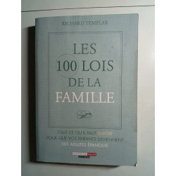 Les 100 lois de la famille: Tout ce qu'il faut savoir pour que vos...