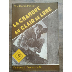 Mon Roman policier La chambre au clair de lune - Claude ascain