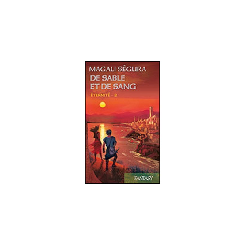 Éternité T02 De sable et de sang