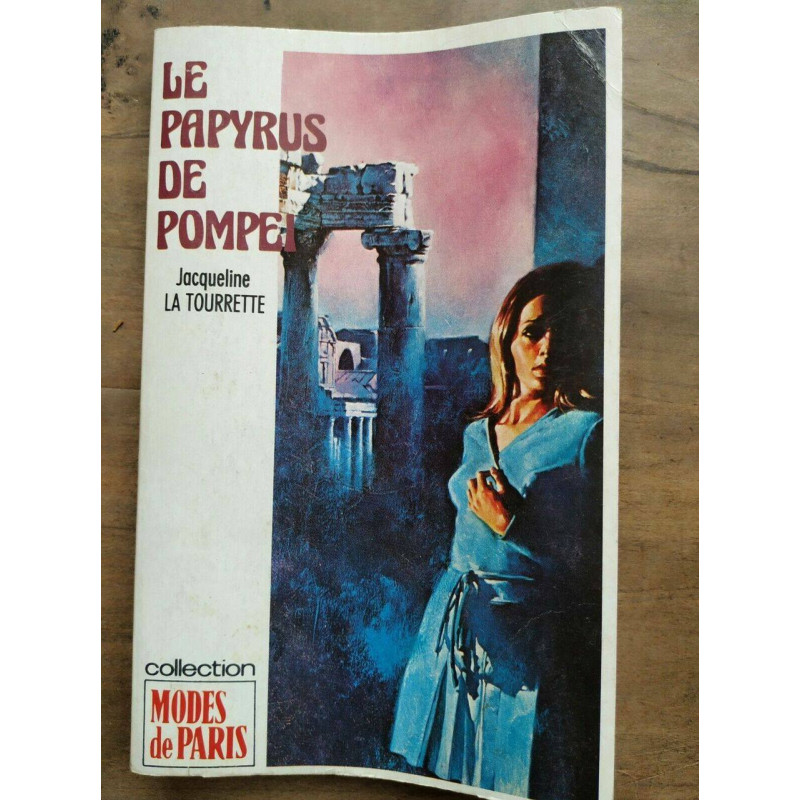 Jacqueline La Tourrette Le Papyrus de Pompei Collection Modes de paris