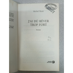 J'ai du rever trop fort