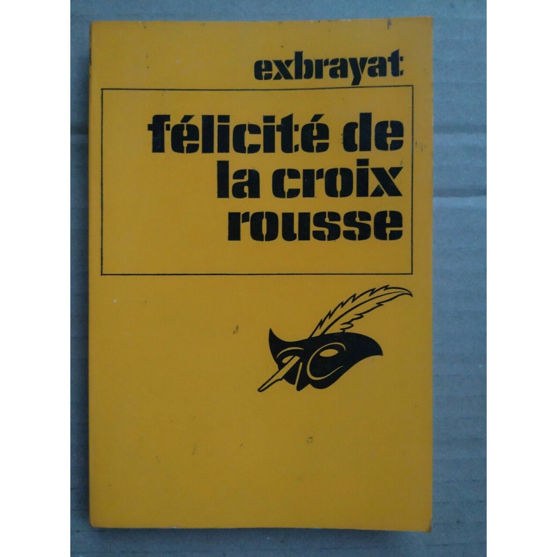 Exbrayat félicite de la croix rousse Le masque