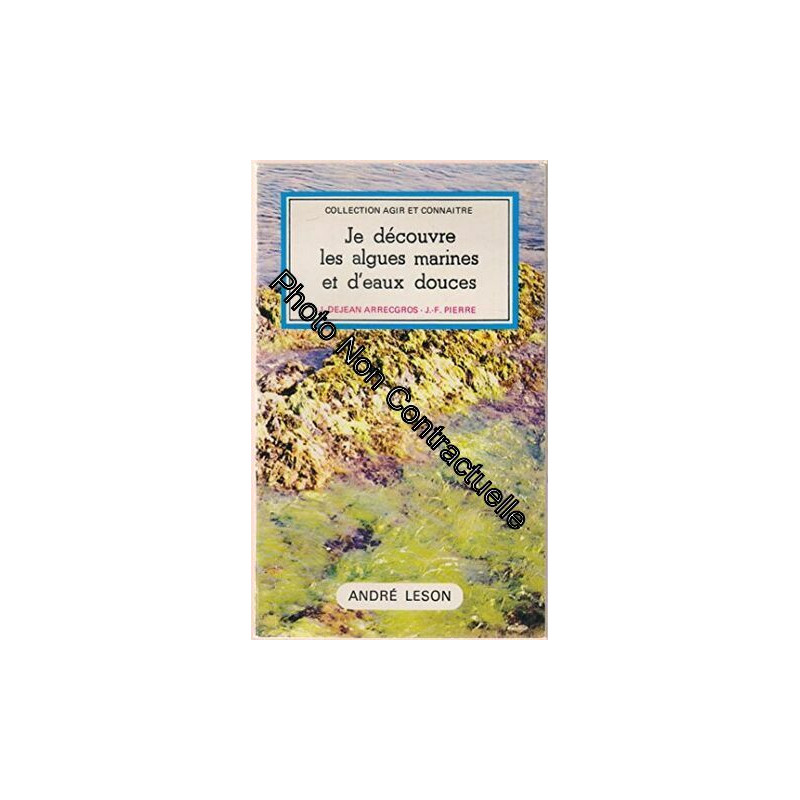 Je découvre les algues marines et d'eaux douces