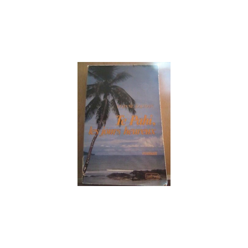 Yvonne kalman Te pahi les jours heureux