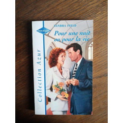 Sandra Field Pour une nuit ou Pour la vie J'ai lu