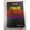 L'énigme des enfants étranges