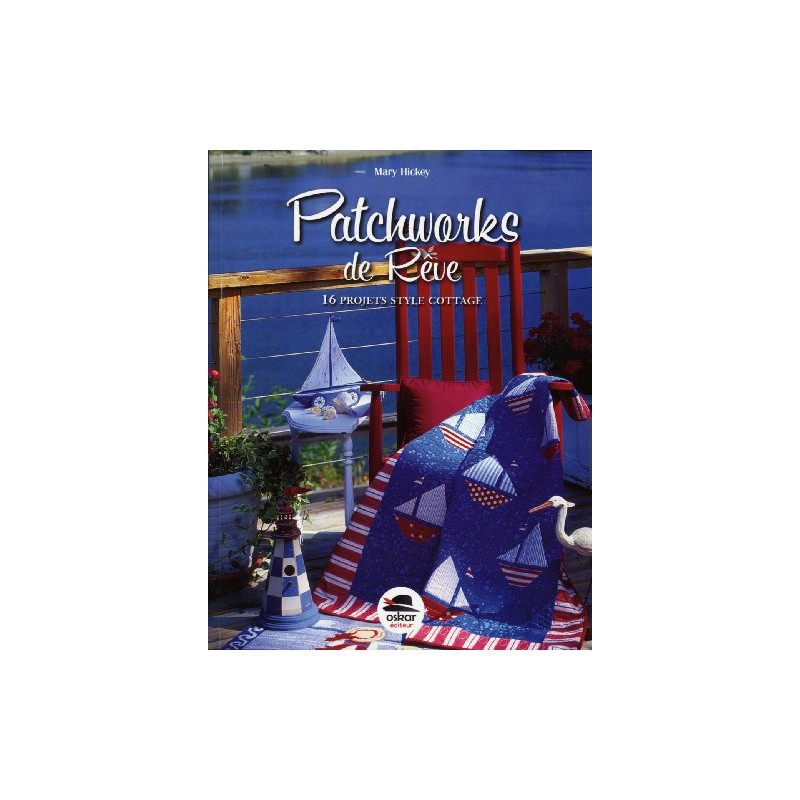 Patchworks de rêve - Nouvelle édition