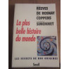 reeves De rosnay Coppens et simonnet La plus belle histoire du...