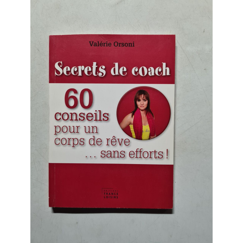 Secrets de coach 60 conseil pour un corp de reve...sans effort