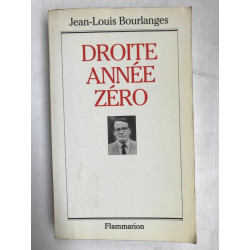 jean louis Bourlanges Droite Année Zéro Flammarion