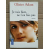 Olivier Adam Je vais bien ne t'en fais pas