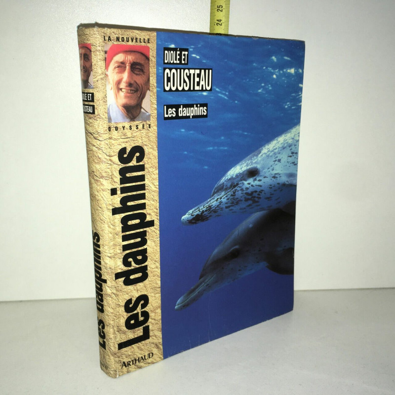 Diolé et Cousteau LES DAUPHINS éd Arthaud La nouvelle odyssée