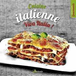 CUISINE ITALIENNE: VIVA ITALIA