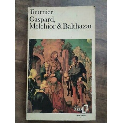 Michel Tournier gaspard Melchior Balthazar