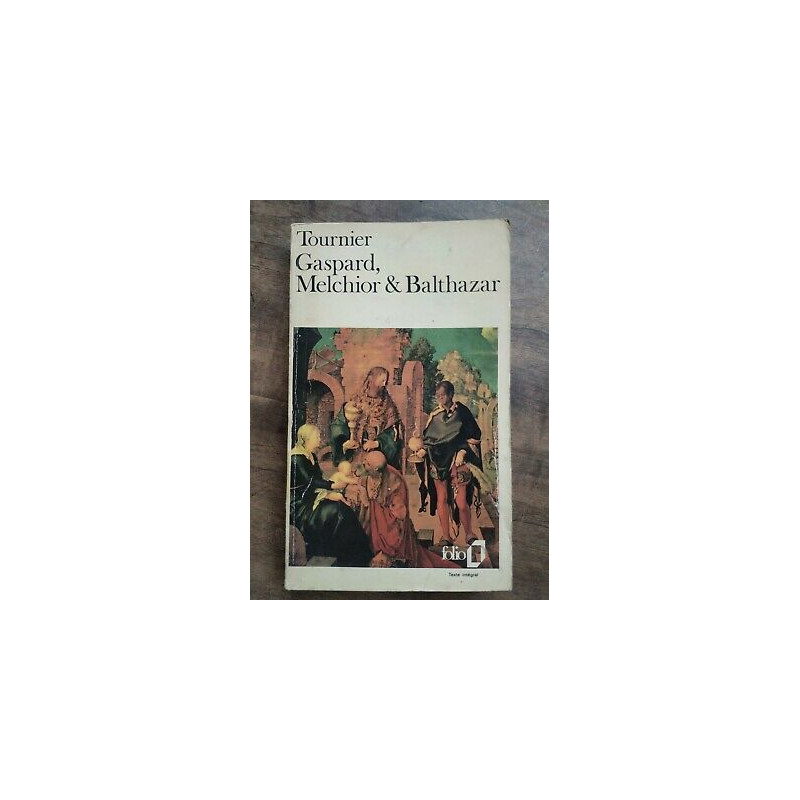 Michel Tournier gaspard Melchior Balthazar