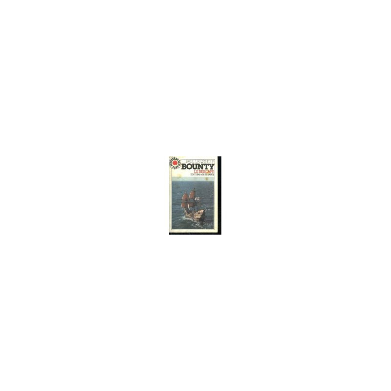 BOUNTY. LE RESCAPE.1983 de LANGHOLF PAUL