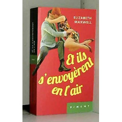 Et ils s'envoyèrent en l'air - roman