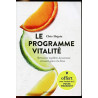 Le programme vitalité - Retrouver équilibre dyamisme et beauté...