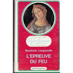 L'Épreuve du feu (Les Romans des Veillées des chaumières)