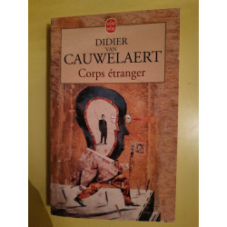 Didier Van Cauwelaert Corps étranger Le Livre de poche