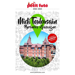 Guide Midi Toulousain 2022-2023 Petit Futé: Pyrénées - Gascogne
