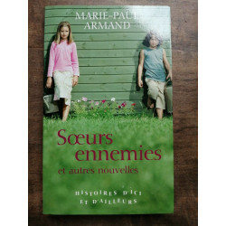 Marie Paul Armand Soeurs Ennemies Et Autres Nouvelles