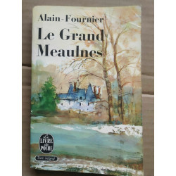 alain fournier Le grand meaulnes