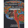 Les mystères du cerveau : Connaître et soigner