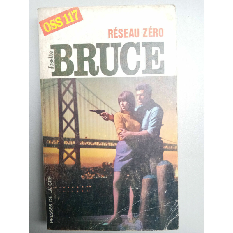 OSS 117 Réseau zéro Josette bruce Presses de la cité