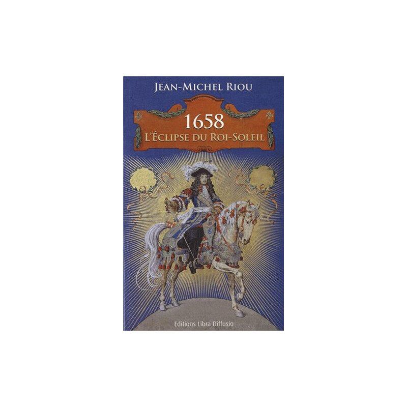 1658 : L'Eclipse du Roi-Soleil