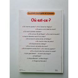 Ou est-ce? La nouvelle encyclopédie de la jeunesse 300 questions...