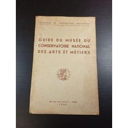 Guide du musée du conservatoire national des arts et métiers