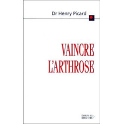 Vaincre l'arthrose. La découverte de la cause et du traitement de...