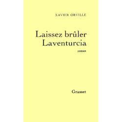 Laissez brûler Laventurcia