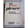 Werenfried van straaren Où Dieu pleure L'Eglise en détresse