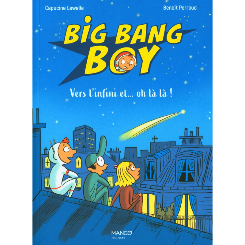 Big Bang Boy 2: Vers l'infini et... oh là là