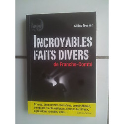 Incroyables faits divers de Franche Comté