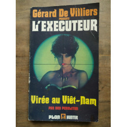 Gérard de Villiers L'Executeur Don penoleton Virée au viet nam
