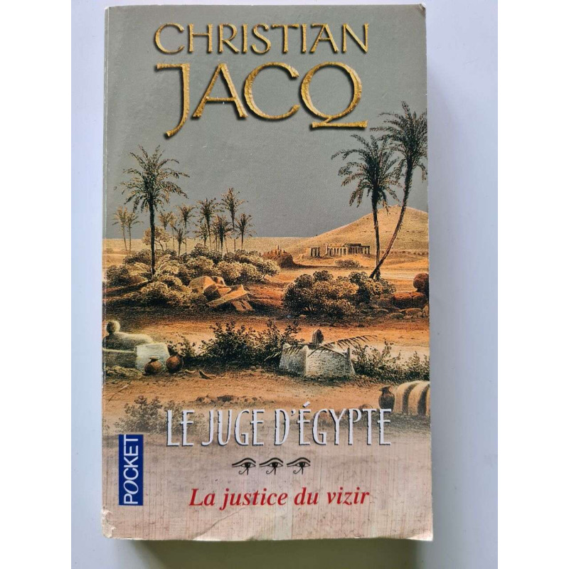 Le juge d'Egypte : la justice du vizir volume 3