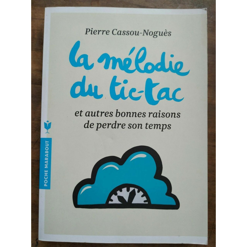 Pierre Cassou Noguès la mélodie du tic tac