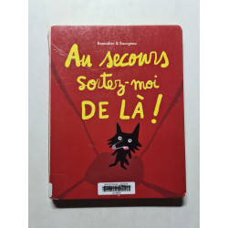 Au secours sortez-moi de là