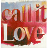 Call It Love