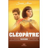 Cléopâtre - Les grandes passions de l'histoire