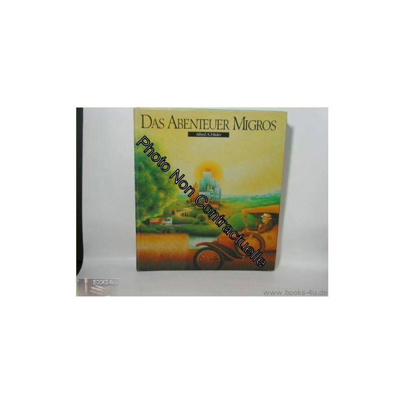 Das Abenteuer Migros Die 60 Jahre junge Idee