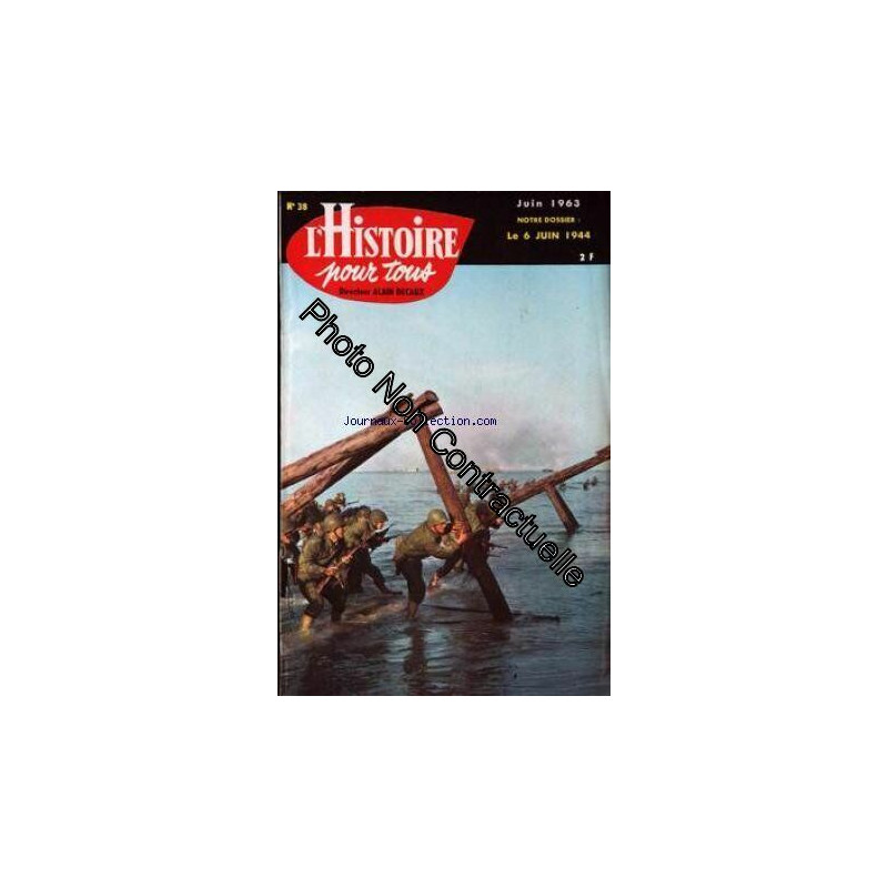 HISTOIRE POUR TOUS (L') [No 38] du 01/06/1963 - LE 6 JUIN 1944