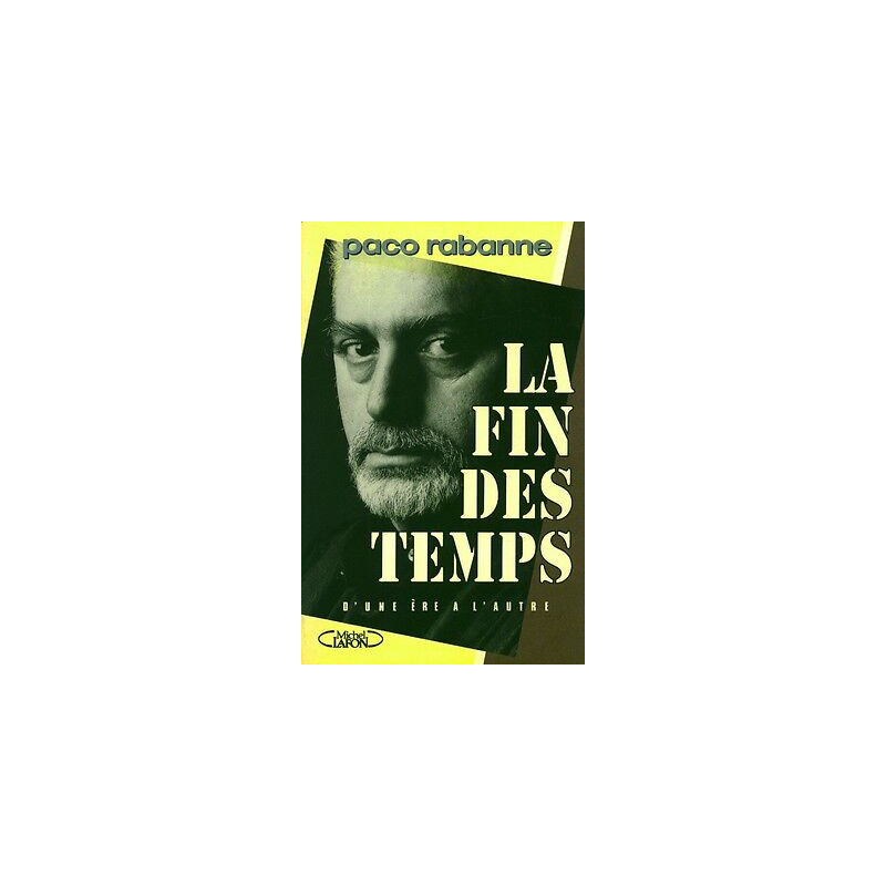 La Fin Des Temps. D'une Ère À L'autre