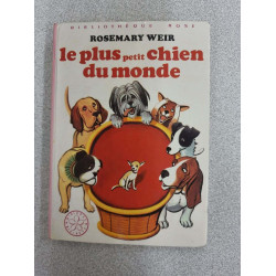 Le Plus petit chien du monde (Bibliothèque rose)
